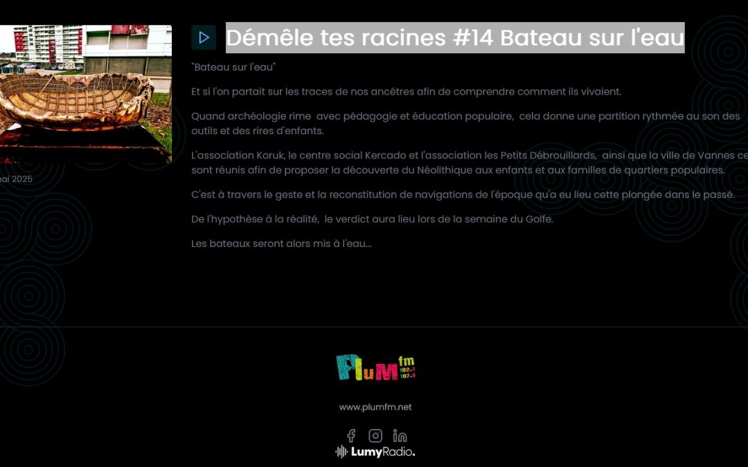 PODCAST – Démêle tes racines #14 Bateau sur l’eau